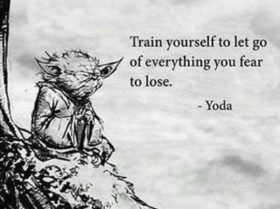 Train yourself to let go of everything
